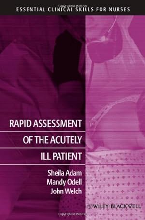 Seller image for Rapid Assessment of the Acutely Ill Patient by Adam, Sheila, Odell, Mandy, Welch, Jo [Paperback ] for sale by booksXpress