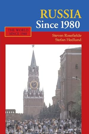 Seller image for Russia Since 1980 (The World Since 1980) by Rosefielde, Steven, Hedlund, Stefan [Paperback ] for sale by booksXpress