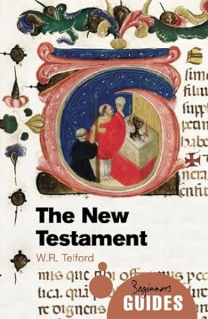 Bild des Verkufers fr The New Testament (Beginner's Guides) by Telford, W. R. [Paperback ] zum Verkauf von booksXpress