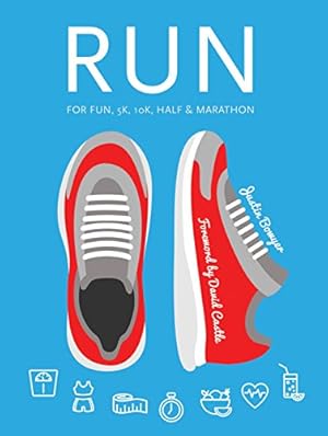 Bild des Verkufers fr Run: For Fun, 5K, 10K, Half & Marathon (Health & Sport) by Bowyer, Justin [Spiral-bound ] zum Verkauf von booksXpress