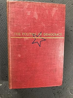Seller image for The Politics of Democracy; American Parties in Action for sale by Cragsmoor Books