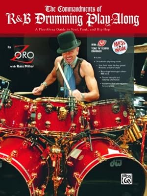 Immagine del venditore per The Commandments of R&B Drumming Play-Along: A Play-Along Guide to Soul, Funk, and Hip-Hop, Book & MP3 CD by Zoro [Paperback ] venduto da booksXpress