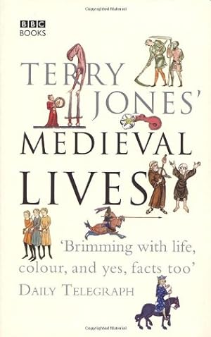 Image du vendeur pour Terry Jones' Medieval Lives by Jones, Terry [Paperback ] mis en vente par booksXpress
