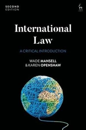 Immagine del venditore per International Law: A Critical Introduction by Mansell, Wade, Openshaw, Karen [Paperback ] venduto da booksXpress