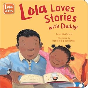 Seller image for Lola Loves Stories with Daddy (Lola Reads) by McQuinn, Anna [Board book ] for sale by booksXpress