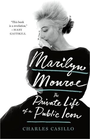 Seller image for Marilyn Monroe: The Private Life of a Public Icon by Casillo, Charles [Paperback ] for sale by booksXpress