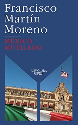 Bild des Verkufers fr M ©xico mutilado / Mutilated Mexico (Spanish Edition) [Soft Cover ] zum Verkauf von booksXpress