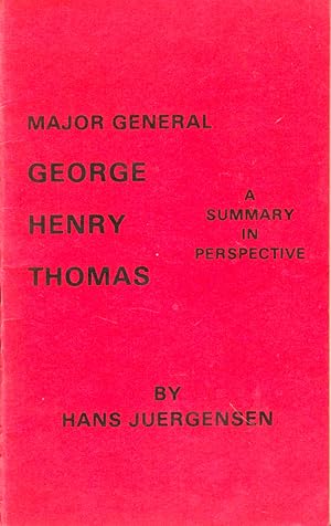 Imagen del vendedor de Major General George Henry Thomas: A Summary in Perspective a la venta por Kenneth Mallory Bookseller ABAA