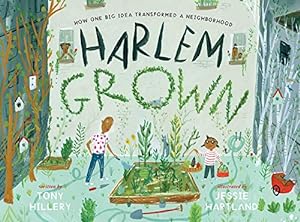 Seller image for Harlem Grown: How One Big Idea Transformed a Neighborhood by Hillery, Tony [Hardcover ] for sale by booksXpress