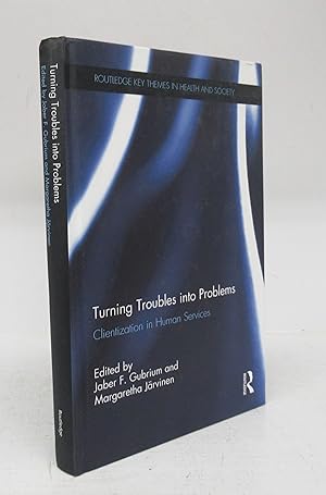 Bild des Verkufers fr Turning Troubles into Problems: Clientization in Human Services zum Verkauf von Attic Books (ABAC, ILAB)