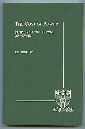 The Cost of Power: Studies in the Aeneid of Virgil