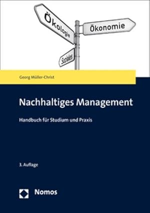 Bild des Verkufers fr Nachhaltiges Management : ber den Umgang mit Ressourcenorientierung und widersprchlichen Managementrationalitten zum Verkauf von AHA-BUCH GmbH