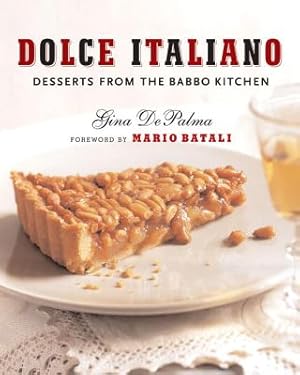 Image du vendeur pour Dolce Italiano: Desserts from the Babbo Kitchen (Hardback or Cased Book) mis en vente par BargainBookStores