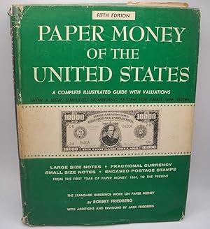 Bild des Verkufers fr Paper Money of the United States: A Complete Illustrated Guide with Valuations, Fifth Edition zum Verkauf von Easy Chair Books