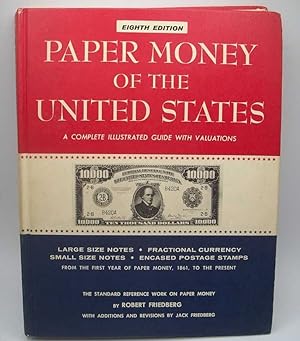 Bild des Verkufers fr Paper Money of the United States: A Complete Illustrated Guide with Valuations, Eighth Edition zum Verkauf von Easy Chair Books