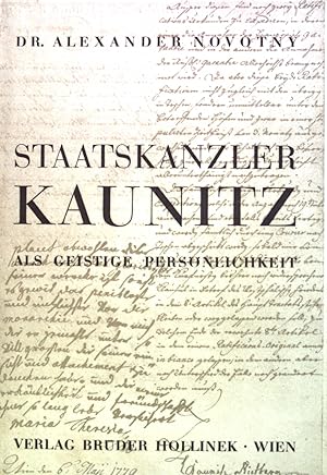 Bild des Verkufers fr Staatskanzler Kaunitz als geistige Persnlichkeit. Buchreihe sterreichische Heimat, Band 5 zum Verkauf von books4less (Versandantiquariat Petra Gros GmbH & Co. KG)