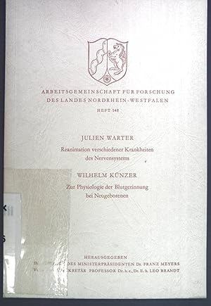 Bild des Verkufers fr Reanimation verschiedener Krankheiten des Nervensystems und: Zur Physiologie der Blutgerinnung bei Neugeborenen. Arbeitsgemeinschaft fr Forschung des Landes Nordrhein-Westfalens Heft 148. zum Verkauf von books4less (Versandantiquariat Petra Gros GmbH & Co. KG)