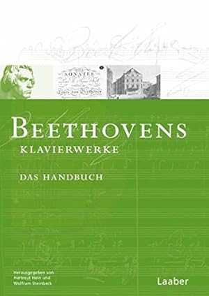 Seller image for Das Beethoven-Handbuch, Band. 2: Beethovens Klavierwerke.(Herausgegeben von Hartmut Hein und Wolfgang Steinbeck. for sale by Antiquariat-Plate