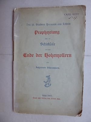 Bild des Verkufers fr Des sel. Bruders Hermann aus Lehnin Prophezeiung ber die Schicksale und das Ende der Hohenzollern zum Verkauf von Antiquariat Heinzelmnnchen