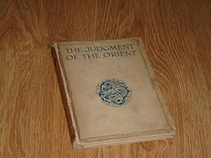 Imagen del vendedor de The Judgment of the Orient. Some Reflections on the Great War War Made By a Chinese Student & Traveller. Edited and Rendered Into Colloquial English By Ambrose Platt a la venta por Dublin Bookbrowsers