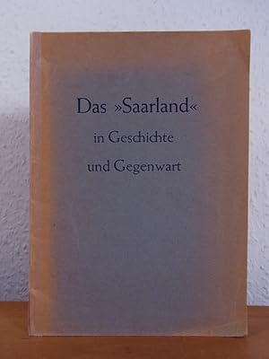 Bild des Verkufers fr Das Saarland in Geschichte und Gegenwart. Sonderheft der Handreichungen fr einen gegenwartsbetonten Unterricht zum Verkauf von Antiquariat Weber