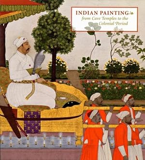 Seller image for Indian Painting : From Cave Temples to the Colonial Period for sale by GreatBookPricesUK