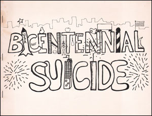 Seller image for Bicentennial Suicide for sale by Specific Object / David Platzker