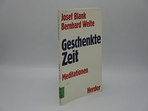 Geschenkte Zeit. Meditationen.