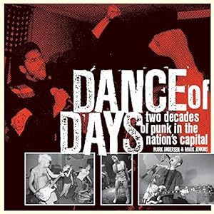 Imagen del vendedor de Dance of Days: Two Decades of Punk in the Nation's Capital [Soft Cover ] a la venta por booksXpress