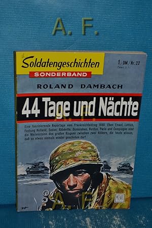 Imagen del vendedor de 44 Tage und Nchte. : Soldatengeschichten Sonderband Nr. 22. a la venta por Antiquarische Fundgrube e.U.