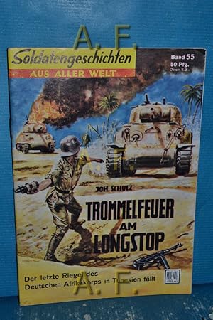 Imagen del vendedor de Tormmelfeuer am Longstop. Der letzte Riegel des Deutschen Afrikakorps in Tunesien fllt : Soldatengeschichten aus aller Welt Nr. 55. a la venta por Antiquarische Fundgrube e.U.