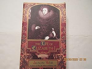 Seller image for The Life of Elizabeth I for sale by RMM Upstate Books