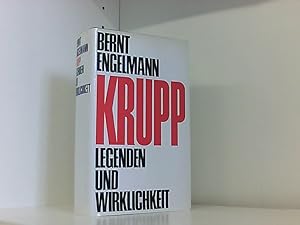 Krupp. Legenden und Wirklichkeit