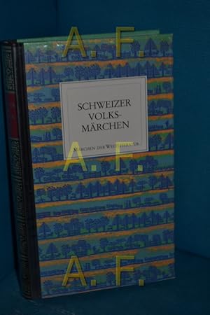 Seller image for Schweizer Volksmrchen, Die Mrchen der Welt (Die Mrchen der Weltliteratur) for sale by Antiquarische Fundgrube e.U.