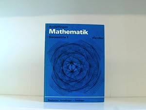 Mathematik für weiterführende Schulen. Bd. 3. Geometrie. 1 / Bearb. von Bernhard Andelfinger u. E...