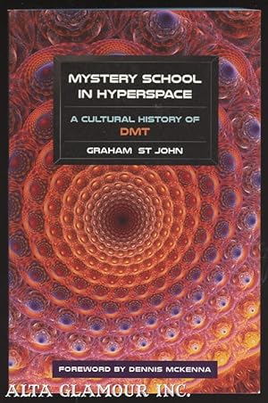 Bild des Verk�ufers f�r MYSTERY SCHOOL IN HYPERSPACE; A Cultural History of DMT zum Verkauf von Alta-Glamour Inc.