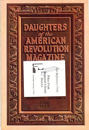 Bild des Verkufers fr Daughters of the American Revolution Magazine: Vol. LXII, No.5 Whole Number 421, July, 1928 zum Verkauf von Clausen Books, RMABA