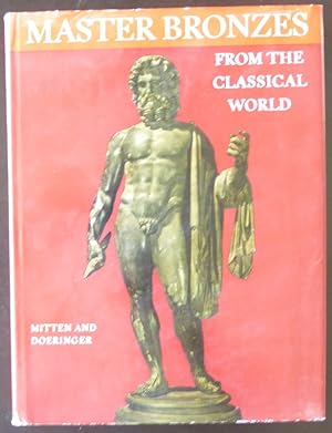 Imagen del vendedor de Master Bronzes From the Classical World a la venta por Jeff Irwin Books