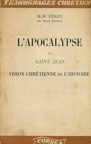 Seller image for L Apocalypse de Saint Jean. Vision Chrtienne de L Hisoire. for sale by Online-Buchversand  Die Eule