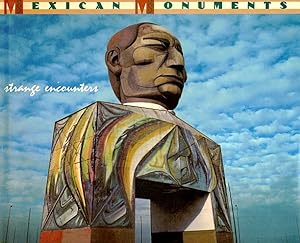 Seller image for Mexican Monuments: Strange Encounters for sale by LEFT COAST BOOKS