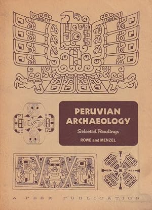 Imagen del vendedor de Peruvian Archaeology, Selected Readings a la venta por Heights Catalogues, Books, Comics