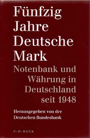 Bild des Verkufers fr Fnfzig Jahre Deutsche Mark. zum Verkauf von Versandantiquariat Boller