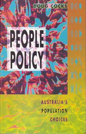 Seller image for People Policy: Australia's Population Choices for sale by Goulds Book Arcade, Sydney