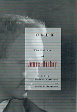 Seller image for CRUX: THE LETTERS OF JAMES DICKEY. for sale by Sainsbury's Books Pty. Ltd.