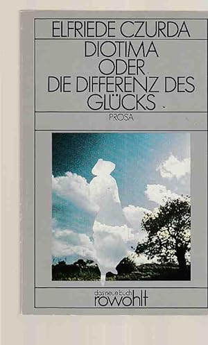 Bild des Verkufers fr Diotima oder die Differenz des Glcks : Prosa. Das neue Buch ; 165. zum Verkauf von Fundus-Online GbR Borkert Schwarz Zerfa