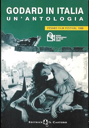 Imagen del vendedor de GODARD IN ITALIA UN'ANTOLOGIA - XXXIV Mostra Internazione del Nuovo Cinema Pesaro 12-20 giugno 1998 a la venta por MULTI BOOK