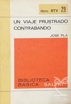 Imagen del vendedor de Un viaje frustrado / Contrabando a la venta por LIBRERA SOLN