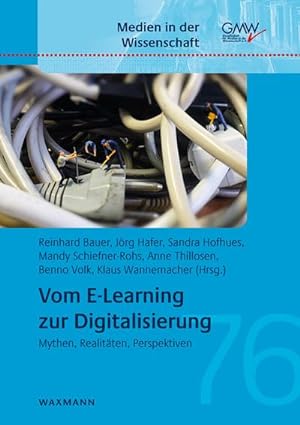 Bild des Verkufers fr Vom E-Learning zur Digitalisierung : Mythen, Realitten, Perspektiven zum Verkauf von AHA-BUCH GmbH