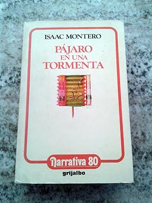 Seller image for PAJARO EN UNA TORMENTA for sale by Itziar Arranz Libros & Dribaslibros