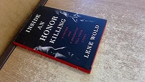 Imagen del vendedor de Inside an Honor Killing: A Father and a Daughter Tell Their Story a la venta por BoundlessBookstore